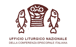 UFFICIO LITURGICO NAZIONALE della Conferenza Episcopale Italiana